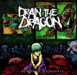 Drain The Dragon : Demon of My Nights